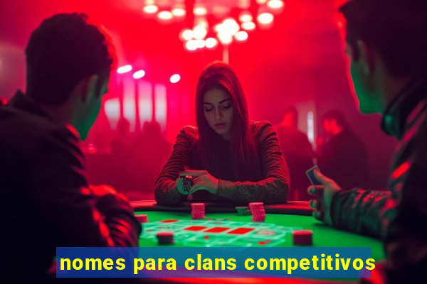 nomes para clans competitivos